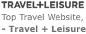 TRAVEL + LEISURE